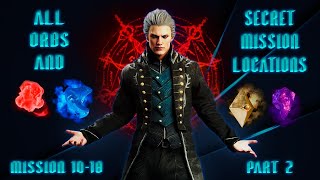 DMC5 | All Orbs and Secret Mission Locations | Part 2 | Vergil | Missions 10-18