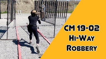 CM 19-02: Hi-Way Robbery | USPSA | Open | Classifier