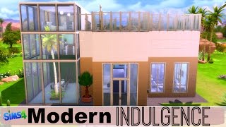 The Sims 4 : Speed Build & House Tour - Modern Indulgence
