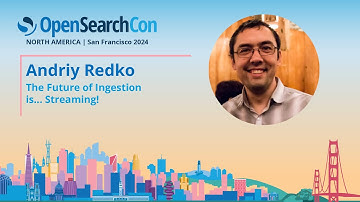 Andriy Redko – The Future of Ingestion is... Streaming!
