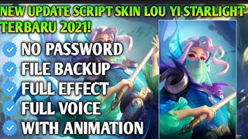 SCRIPT SKIN LOU YI STAR LIGHT || MOBILE LEGEND NO PASSWORD
