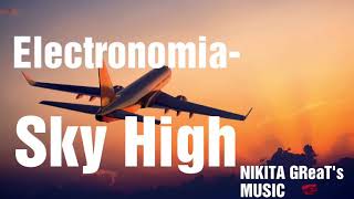Electronomia- Sky High(Original mix).