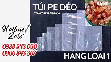 Túi pe dẻo hàng loại 1 bỏ sỉ lẻ giá tốt