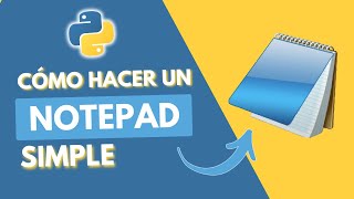 Cómo hacer un Notepad simple en Python 🗒️🐍💻