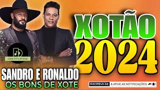 SANDRO E RONALDO OS BONS DE XOTE ATUALIZADO 2024