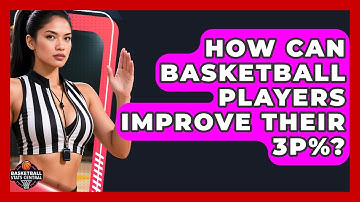 How Can Basketball Players Improve Their 3P%? - Basketball Stats Central