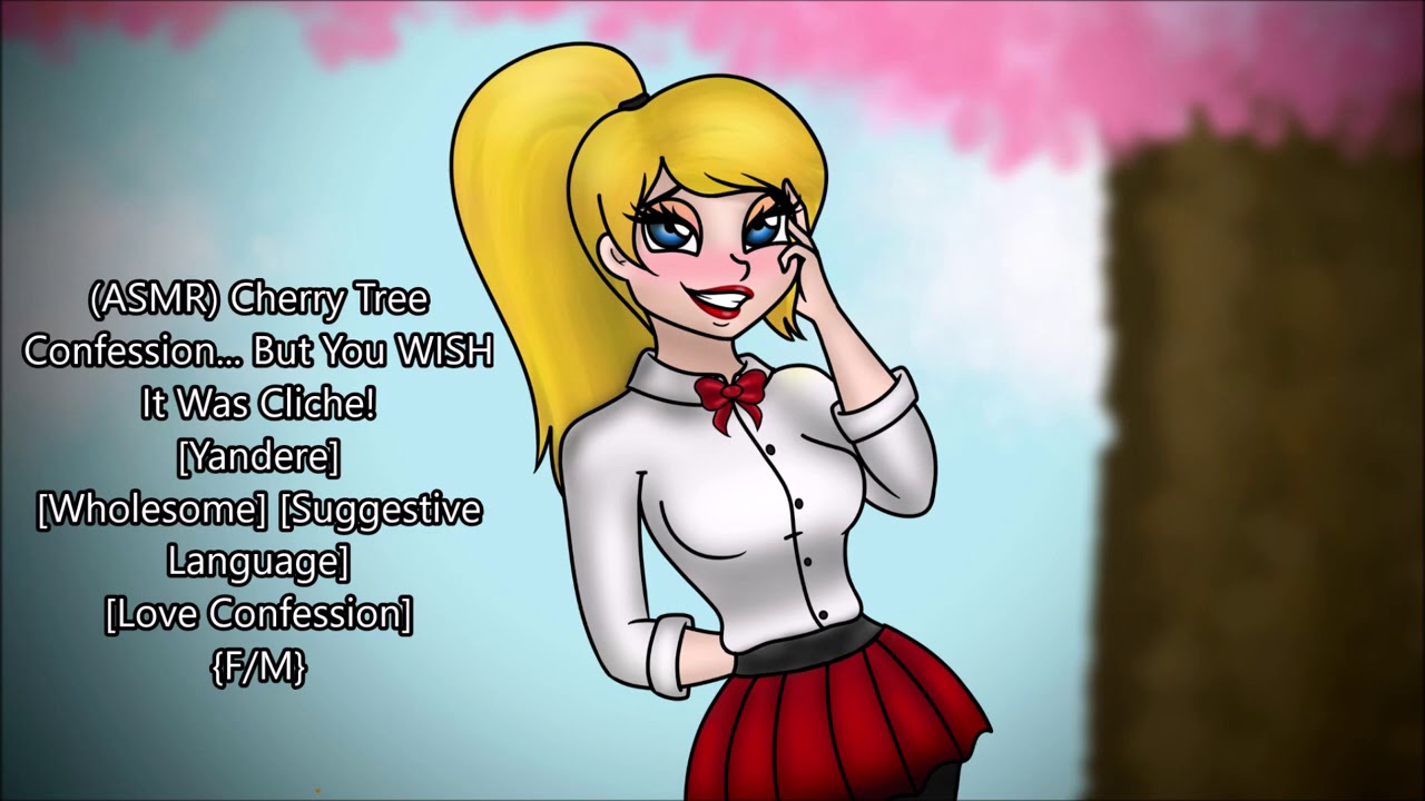 (ASMR) Cherry Tree Confession... But You WISH It Was Cliché! [Yandere] [Suggestive Language] {F/M}