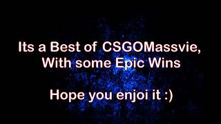 Csgomassive Best Momens