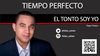 Video El Tonto Soy Yo Felipe Pelaez