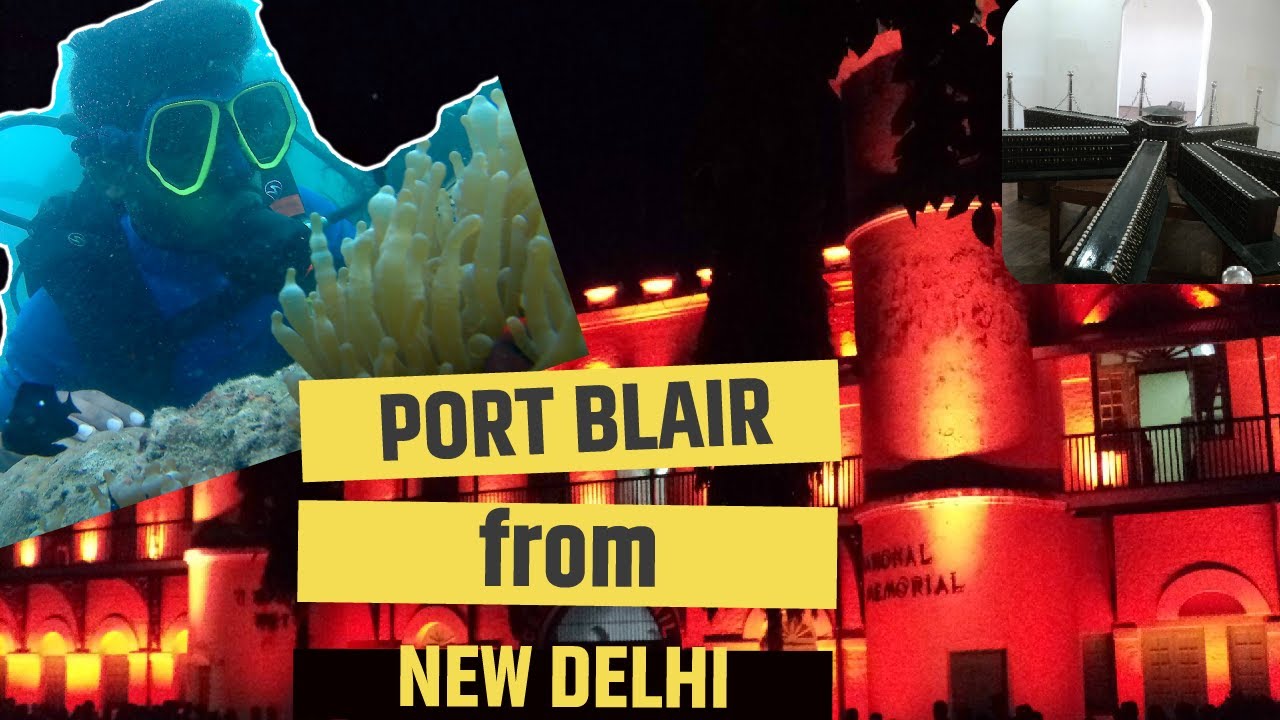 port-blair-from-new-delhi-port-blair-city-tour-youtube