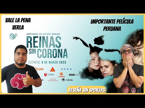 Reinas Sin Corona | Opinión Sin Spoilers | Ganó el Cine Peruano