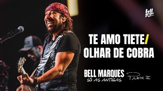 Bell Marques - Te Amo Tiete / Olhar De Cobra