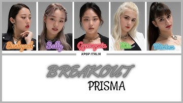 PRISMA - BREAKOUT [Color Coded/Sub Ita]