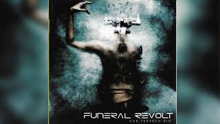 Funeral Revolt - But Not Forgotten - Official Audio Release