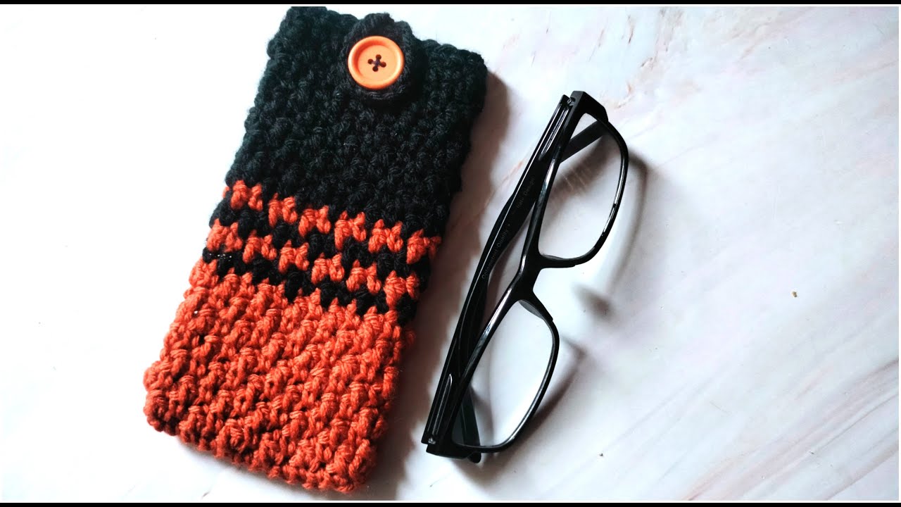 Crochet Eyeglasses Case Tutorial ⋆ Dream a Little Bigger