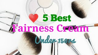 Best Fairness cream in tamil | 5 Best Fairness Cream Under 150rs | Affordable Day Cream in tamil