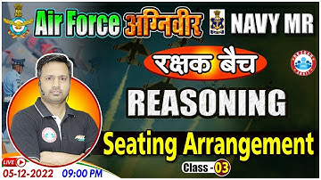 Agniveer Airforce Reasoning Class | Seating Arrangement Reasoning Tricks | Reasoning for Navy MR