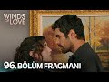 Rzgarl tepe 96 blm fragman  winds of love episode 96 promo