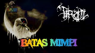 Tirani - Batas Mimpi (Lyrics)