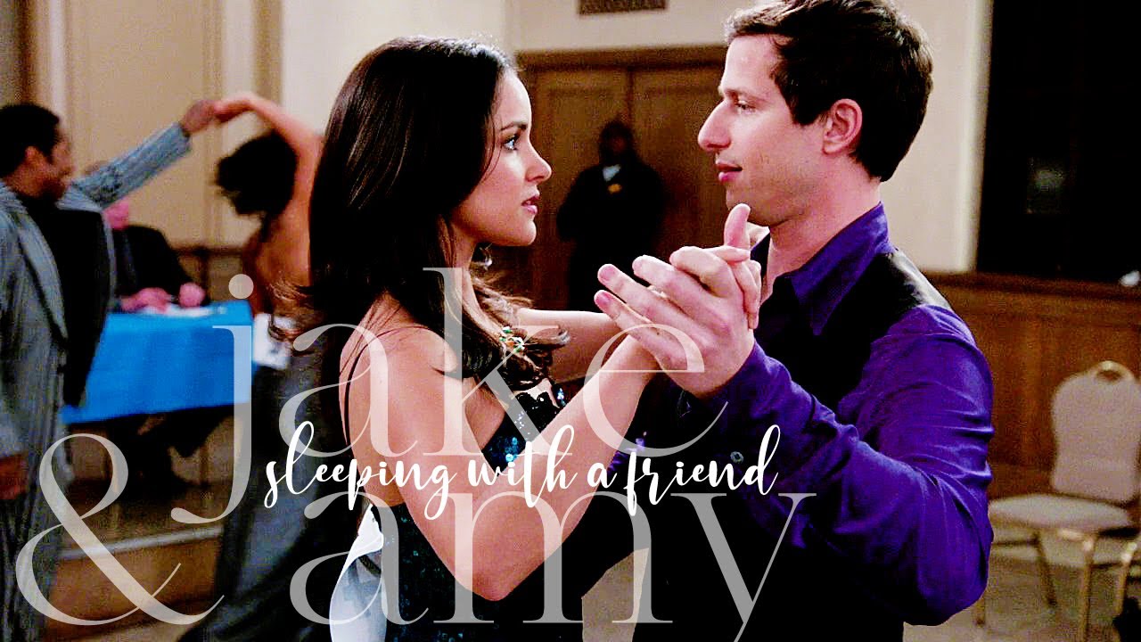 sleeping with a friend (jake & amy)