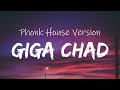 G3oxem  gigachad theme phonk house version
