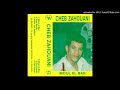 Cheb Zahwani الشاب الزهواني الزين مليح Cheb Zahwani الشاب الزهواني الزين مليح