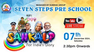 Seven Steps Preschool Presents Sankalp 07122024