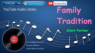 Family Tradition | Country & Folk | YouTube Audio Library