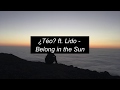 Téo Belong In The Sun Ft Lido Lyrics Letras Traducido Español Inglés Téo Belong In The Sun Ft Lido Lyrics Letras Traducido Español Inglés