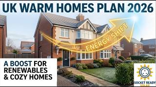 UK Warm Homes Plan 2026
