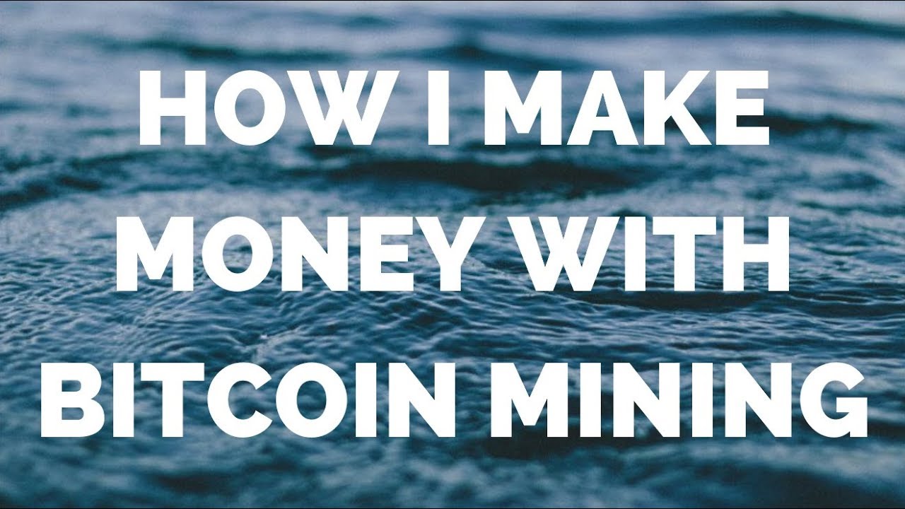 How I Make Money With Bitcoin Mining Passive Income Ideas - 