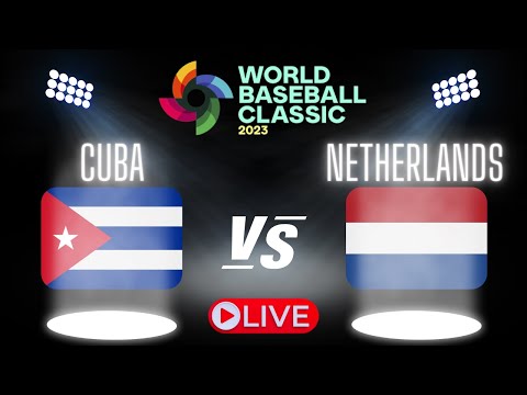 CUBA vs NETHERLANDS - WBC (Clásico Mundial de Beisbol) - EN VIVO - Comentarios