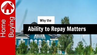 Why the Ability to Repay is Crucial | Mortgage Guide Vlog by Mortgage by Adam 141 views 7 years ago 5 minutes, 44 seconds