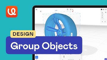 uMake Help - Design - Group Objects