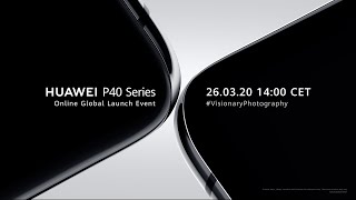 HUAWEI P40 Series Online Global Launch Event