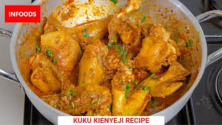 Chicken Recipe | How to Cook Chicken | Free Range Chicken Recipe | Kienyeji Chicken Recipe | Infoods