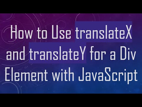 How to Use translateX and translateY for a Div Element with JavaScript