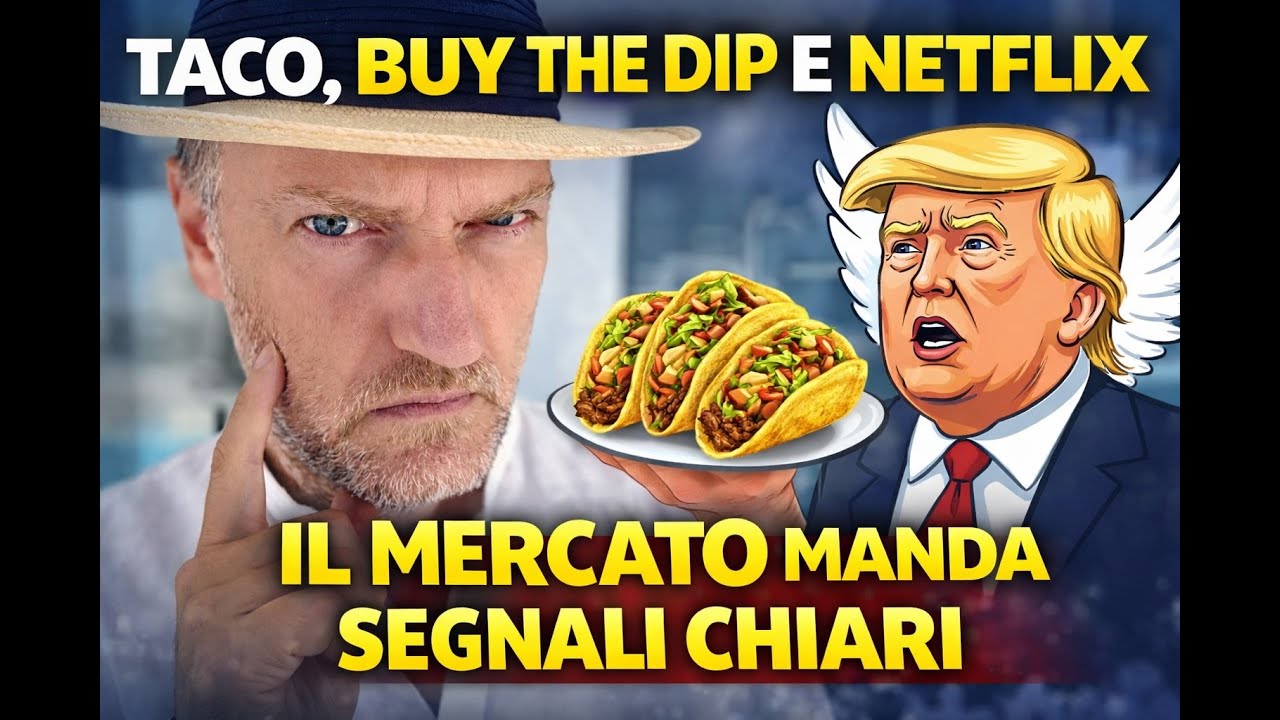 TACO, buy the dip e Netflix: il mercato manda segnali chiari