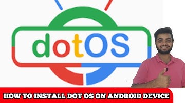HOW TO INSTALL DOT OS ON ANDROID DEVICE (MI A1)