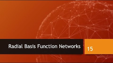 Radial basis function (RBF) networks