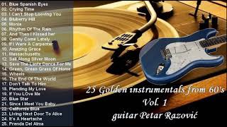 25 Guitar instrumentals of 60's Vol. 1 by Petar Razović