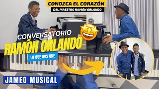 RAMÓN ORLANDO🎹 CONVERSATORIO / LO QUE NOS UNE 🔥