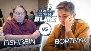 GM Fishbein v GM Bortnyk: 2023 Charlotte Open Blitz