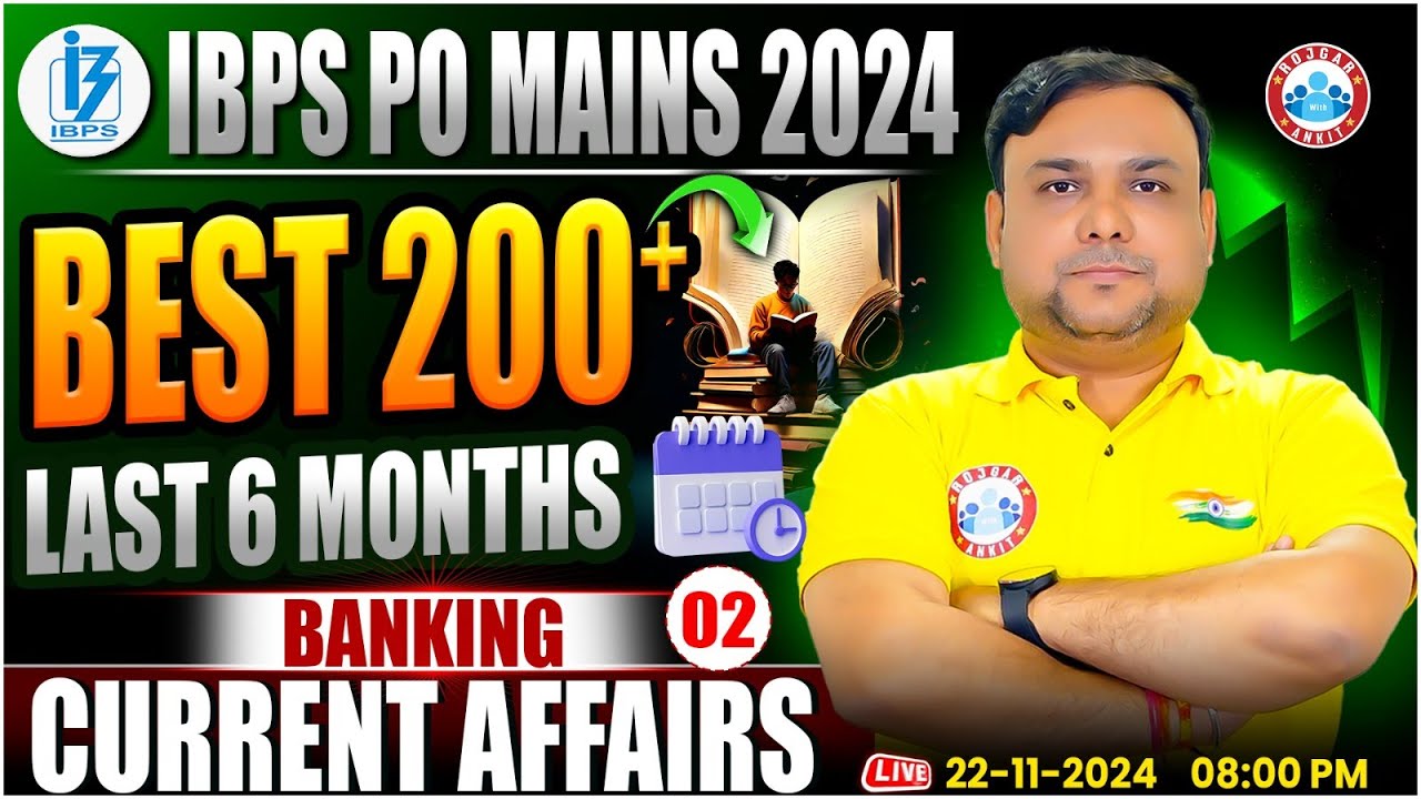 IBPS PO Mains Current Affairs 2024 By Piyush Sir | Best 200+ Last 6 ...
