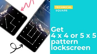 How to get 4x4 or 5x5 pattern lockscreen in Android | No root | Technical Square #SecureLock screenshot 1