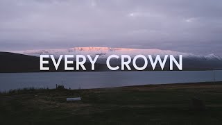 Every Crown - Bethel Music (Lyrics) chords