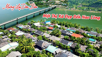 Mường Lay Điện Biên - Một Thị Xã Đẹp Đến Nao Lòng. Muong Lay Dien Bien Vietnam is So Beautiful.