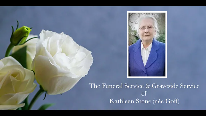Funeral & Graveside Service of Kathleen Stone (ne ...
