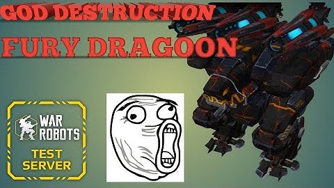 WAR ROBOTS - NEW WEAPON DRAGOON | #WR - FURY DRAGOON TEST SERVER 3.5.0 (GOD DESTRUCTION) #43