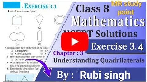 Class 8 maths exercise 3.4 NCERT solutions understanding quadrilaterals/chapter3@mrstudypoint17
